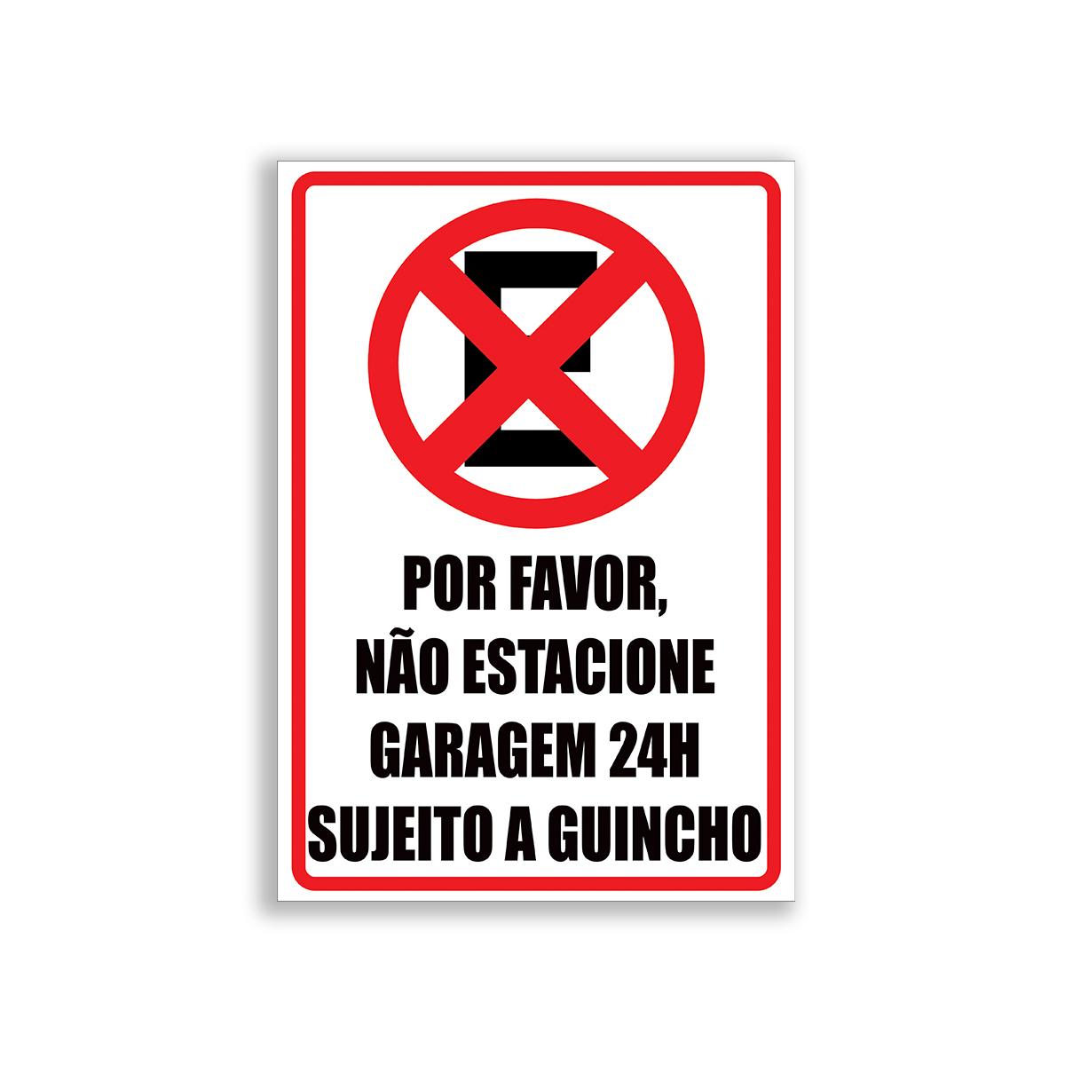 Placa de Sinalização em PVC Informativa Não Estacione