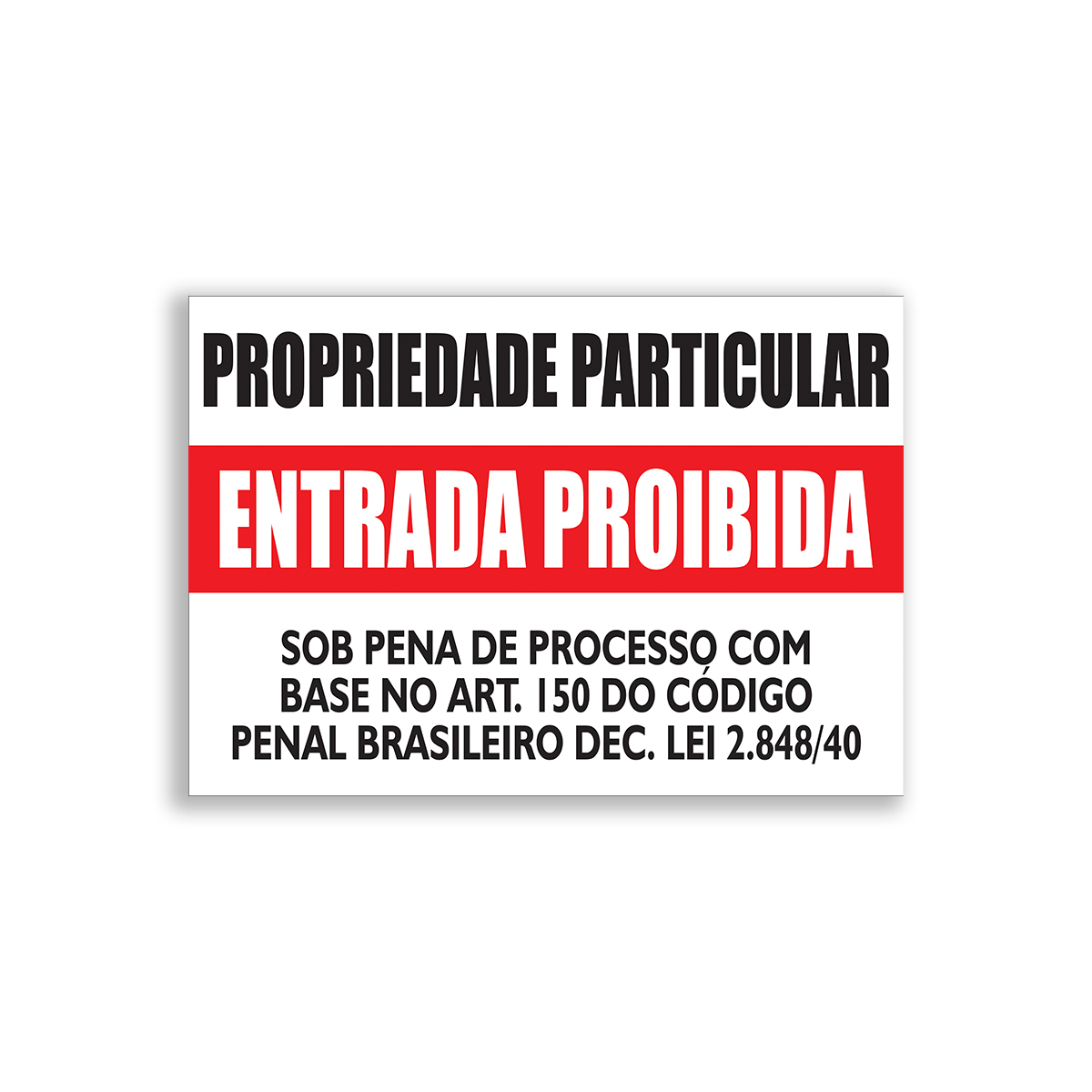 Placa de Sinalização em PVC Informativa Propriedade Privada